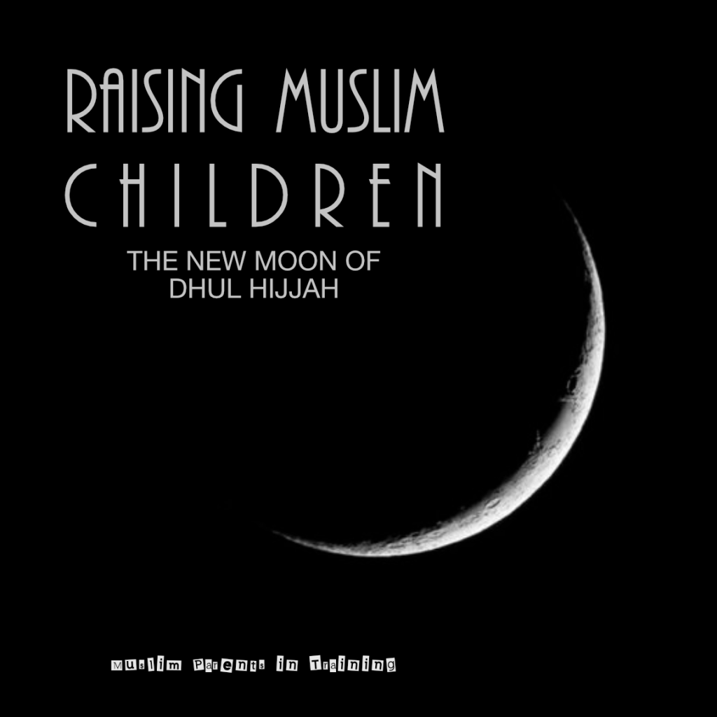 The new moon of Dhul Hijjah