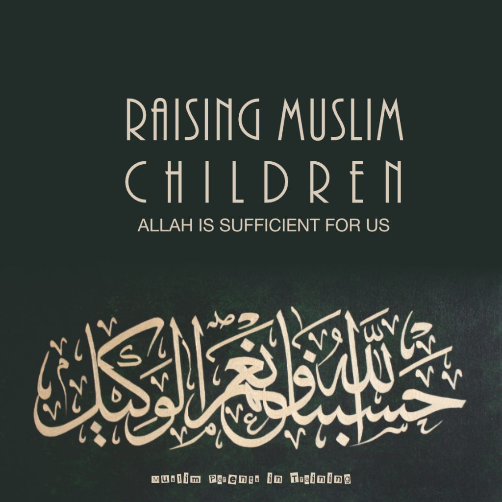 Allah is sufficient for us